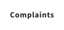 Complaints