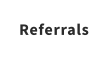 Referrals